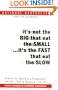 It's Not the Big That Eat the Small...It's the Fast That Eat the Slow: How to Use Speed as a Competitive Tool in Business
