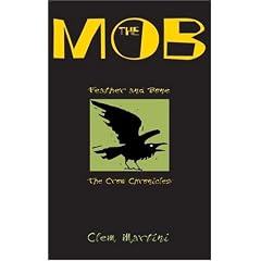 The Mob: Feather and Bone (The Crow Chronicles)