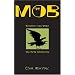 The Mob: Feather and Bone (The Crow Chronicles)