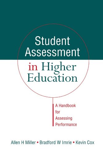 Student Assessment in Higher Education: A Handbook for Assessing Performance