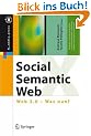 Social Semantic Web: Web 2.0 - Was nun? (X.media.press)