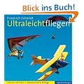 Ultraleichtfliegen: Theorie und Praxis