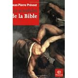 Les scandales de la Biblepar Jean-Pierre Pr�vost