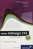 Produkt-Bild: Adobe InDesign CS3 verst&auml;ndlich erkl&auml;rt: F&uuml;r Einsteiger sowie Umsteiger von QuarkXPress: Der umfassende Einstieg (Galileo Design)