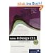 Adobe InDesign CS3 verst�ndlich erkl�rt: F�r Einsteiger sowie Umsteiger von QuarkXPress: Der umfassende Einstieg (Galileo Design)