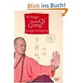 Shaolin Qi Gong: Energie in Bewegung