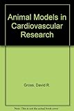 Animal models in cardiovascular research