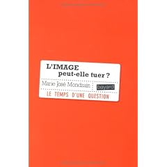 L'image peut-elle tuer ?