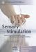 Sensory Stimulation: Sensory-Focused Activities for People with Physical and Multiple Disabilities (JKP Resource Materials)