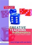 Mathematics in the Early Years and Primary Classroom  (Creative Teaching) (Creative Teaching)