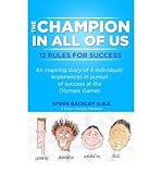 The champion in all of us : 12 rules for success