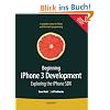 Beginning iPhone 3 Development: Exploring the iPhone SDK