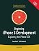 Beginning iPhone 3 Development: Exploring the iPhone SDK