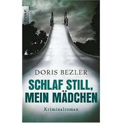 Schlaf still, mein M�dchen: Kriminalroman