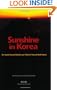 Sunshine in Korea: The South Korean Debate over Polices Toward North Korea