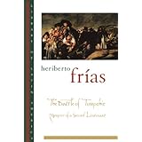 the battle of tomochic memoirs of a second lieutenant library of latin america