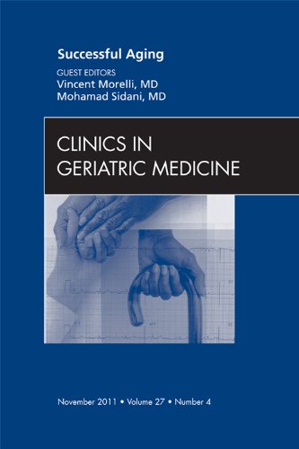 Successful Aging , An Issue of Clinics in Geriatric Medicine (The Clinics: Internal Medicine)