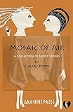 Mosaic of Air : short stories
