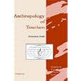 Anthropology of Tourism (Tourism Social Science Series) (Tourism Social Science Series) (Tourism Social Science Series) by D. Nash