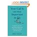 Your Call Is (Not That) Important to Us: Customer Service and What It Reveals About Our World and Our Lives