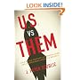 U.S. Versus Them: How a Half-Century of Conservatism Has Undermined America's Security