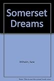 Somerset dreams, and other fictions
