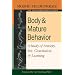 Body and Mature Behaviour: A Study of Anxiety, Sex, Grativation, and Learning