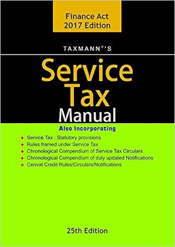 Service Tax Manual -25th Edition 2017-As Amended by Finance Act 2017