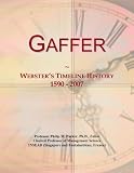 Gaffer: Webster's Timeline History, 1590 - 2007