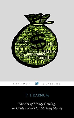 The Art of Money Getting, or Golden Rules for Making Money (ShandonPress)