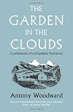 The garden in the clouds : confessions of a hopeless romantic