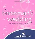 Bridesmaids Wedding: The Essentials for Your Role