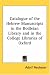 Catalogue of the Hebrew Manuscripts in the Bodleian Library and in the College Libraries of Oxford