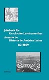 Produkt-Bild: Jahrbuch f&uuml;r Geschichte Lateinamerikas - Anuario de Historia de Am&eacute;rica Latina 46