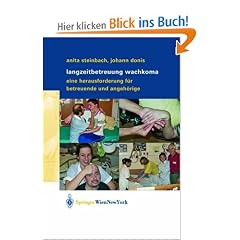 Langzeitbetreuung Wachkoma: Eine Herausforderung f�r Betreuende und Angeh�rige