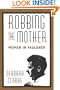 Robbing the Mother: Women in Faulkner