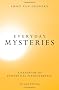 Everyday Mysteries: A Handbook of Existential Psychotherapy: Existential Dimensions of Psychotherapy