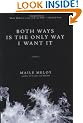 Both Ways Is the Only Way I Want It