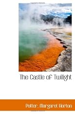 The Castle of Twilight