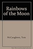 Rainbows of the moon