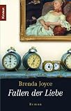 Fallen der Liebe: Roman - Brenda Joyce