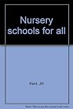 Nursery schools for all