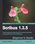 Scribus 1.3.5 Beginner's Guide