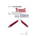 Travail, les raisons de la col�re