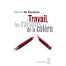 Travail, les raisons de la col�re