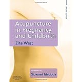 Acupuncture in Pregnancy and Childbirth, 2eby Zita West