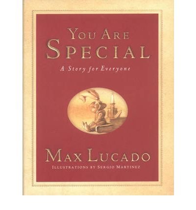 [(You are Special: A Story for Everyone )] [Author: Max Lucado] [Oct-2005]