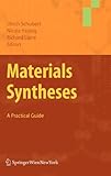 Materials syntheses : a practical guide