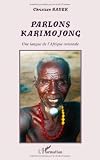 Parlons karimojong : Une langue de l'Afrique orientale