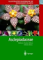 Illustrated Handbook of Succulent Plants: Asclepiadaceae